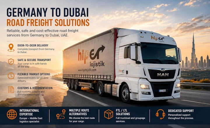 Germany to Dubai Road Freight: Complete Route, Transit Time & Customs Guide