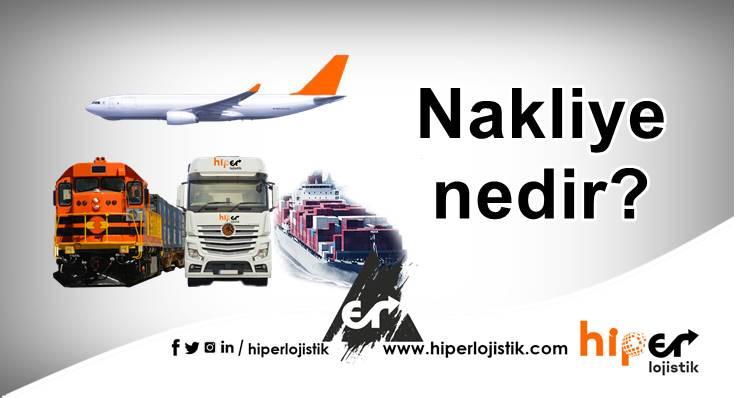 Nakliye Nedir?