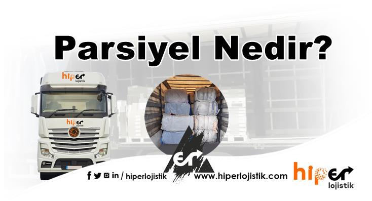 Parsiyel Nakliye Nedir?