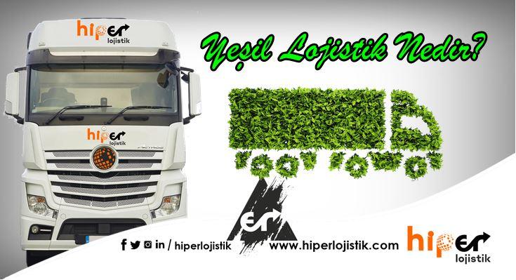 Yeşil Lojistik Nedir?