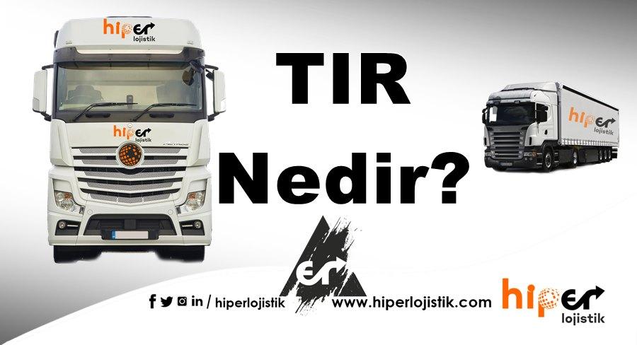 TIR Nedir?