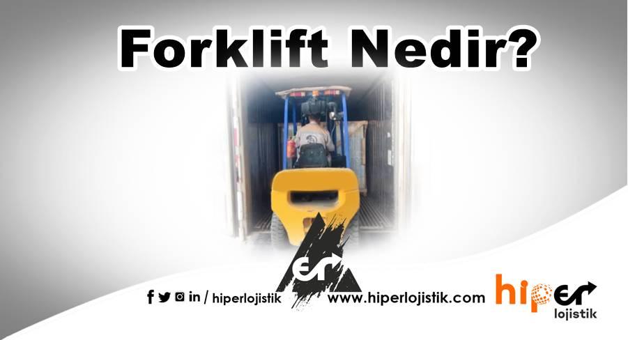 Forklift Nedir Ve Çeşitleri Nelerdir?