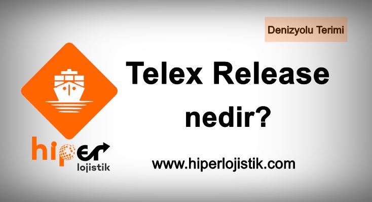 Telex Release Nedir?