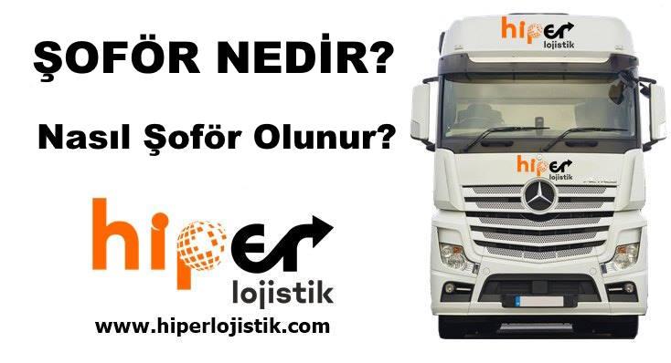 Şoför Nedir, Nasıl Şoför Olunur?
