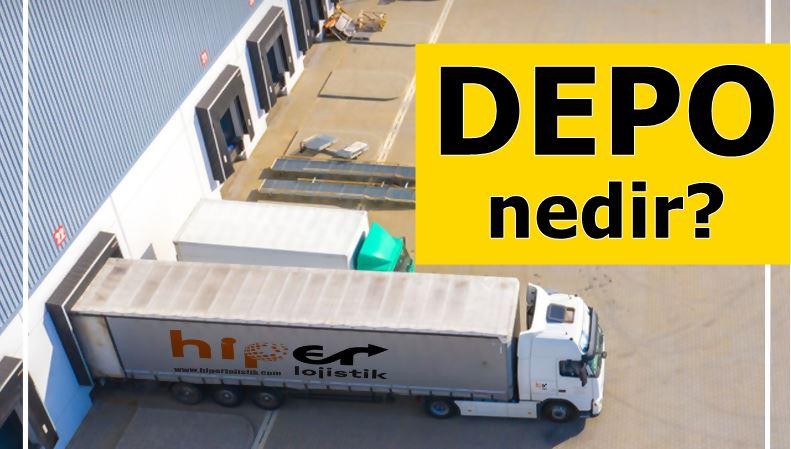 Depo Nedir?