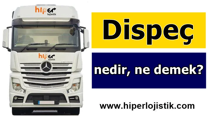 Dispeç Nedir?