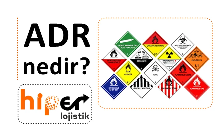 ADR’li Araç ve Taşımacılık Hakkında Bilmeniz Gerekenler