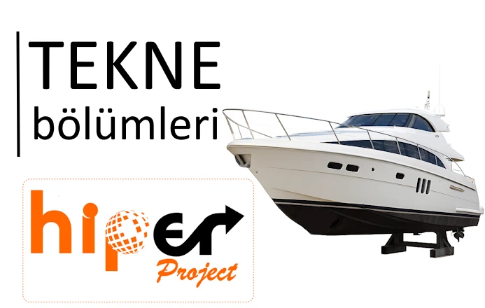 Tekne’nin Bölümleri
